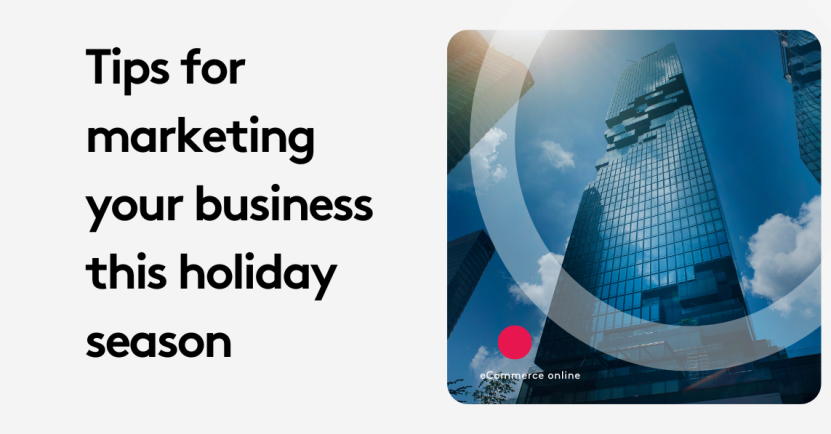 Boost Holiday Sales: Key Tips for Marketing Your Business