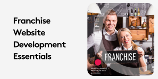 Franchise Website Development Essentials