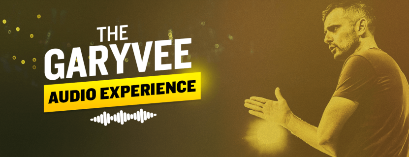 Image. [Agency podcast #7] The Gary Vee Audio Experience