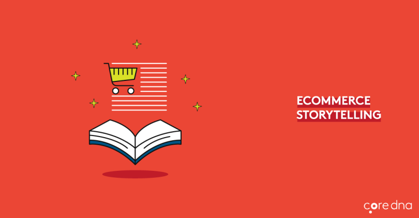 Storytelling in eCommerce: 6 Simple Strategies & Tips