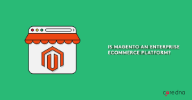 Adobe Magento Commerce: Things You Need To Know