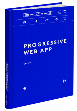 Blue book cover titled 'Progressive Web App: The Definitive Guide' by coredna.