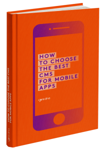 The 8-Point Checklist for Choosing the Right CMS for Your Apps